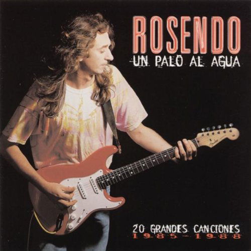 Cover for Rosendo · Un Palo Al Agua (20 Grandes Canciones) (CD) (2000)