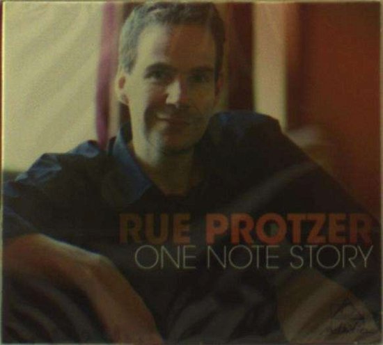 Cover for Rue Protzer · One Note Story (CD) [Digipak] (2013)