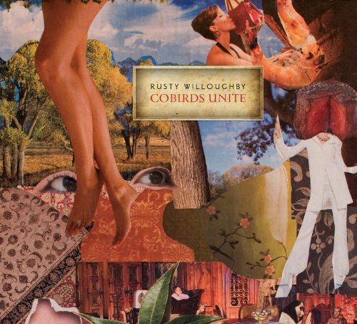 Cover for Rusty Willoughby · Cobirds Unite (CD) (2010)