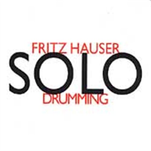 Cover for Fritz Hauser · Solo Drumming (CD) (1999)