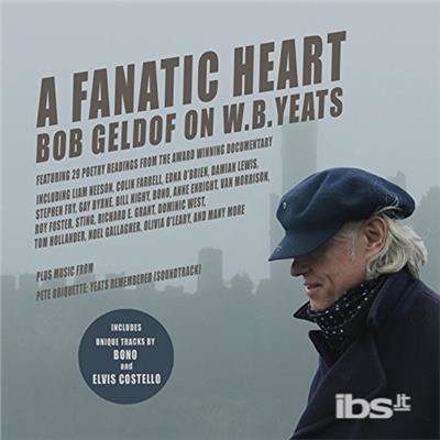 Cover for CD · A Fanatic Heart: Geldof on Yeats the Soundtrack (CD) (2018)
