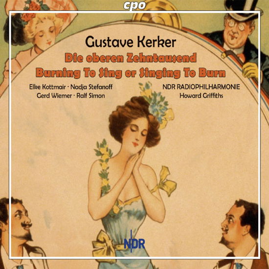Gustave Kerker: Die Oberen Zehntausend (Selection) / Burning To Sing / The Belle Of New York (Selection) - Ndr Radio Phil / Griffiths - Muziek - CPO - 0761203750924 - 1 juli 2022