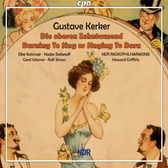 Gustave Kerker: Die Oberen Zehntausend (Selection) / Burning To Sing / The Belle Of New York (Selection) - Ndr Radio Phil / Griffiths - Musik - CPO - 0761203750924 - 1. Juli 2022