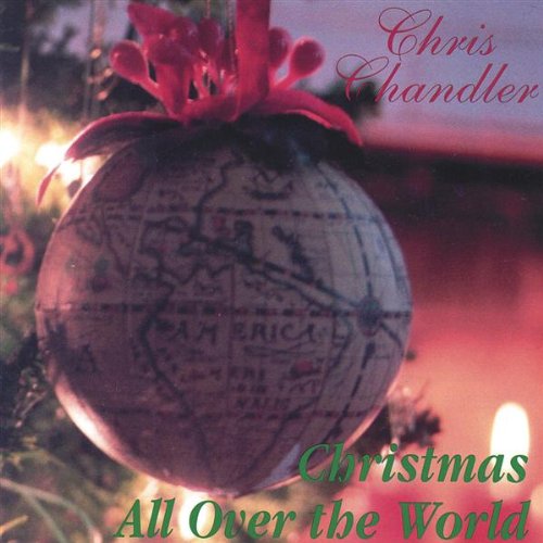 Christmas All over the World - Chris Chandler - Muzyka - Playing Dude Records - 0761338812924 - 9 marca 2004