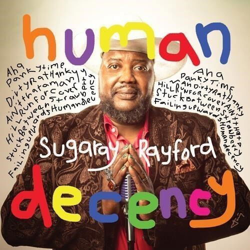 Human Decency - Sugaray Rayford - Música - Forty Below Records - 0762183956924 - 14 de junho de 2024