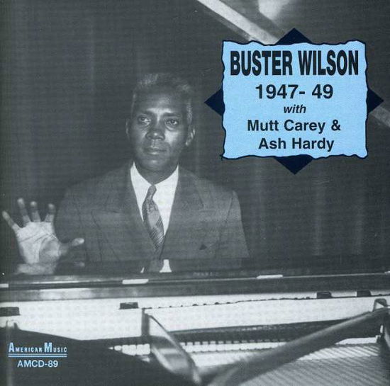 Cover for Buster Wilson · 1947-49 (CD) (1996)