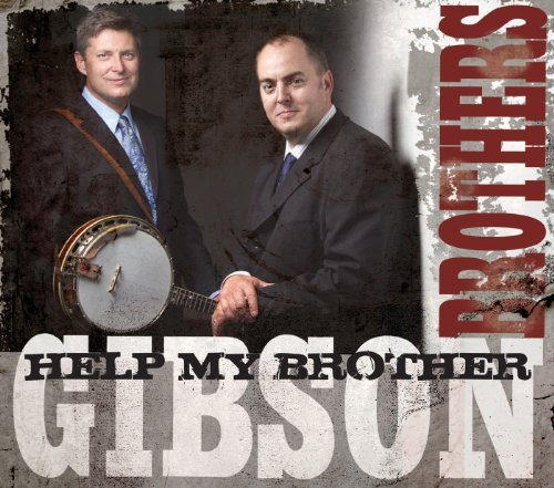 Help My Brother - Gibson Brothers - Música - Compass Records - 0766397454924 - 1 de maio de 2016