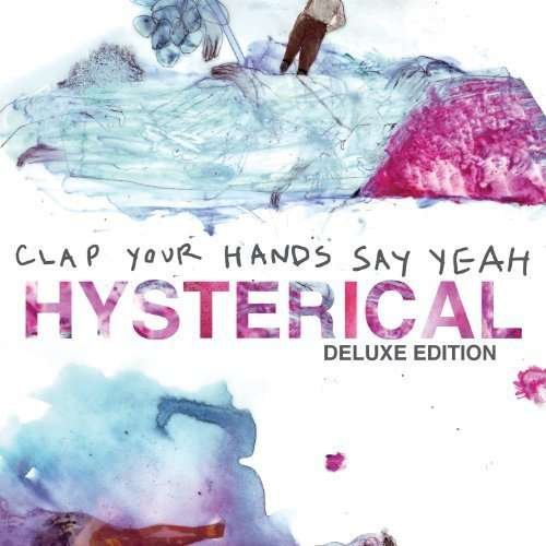 Cover for Clap Your Hands Say Yeah · Hysterical (VINYL) [Limited, Deluxe, 180 gram edition] (2011)