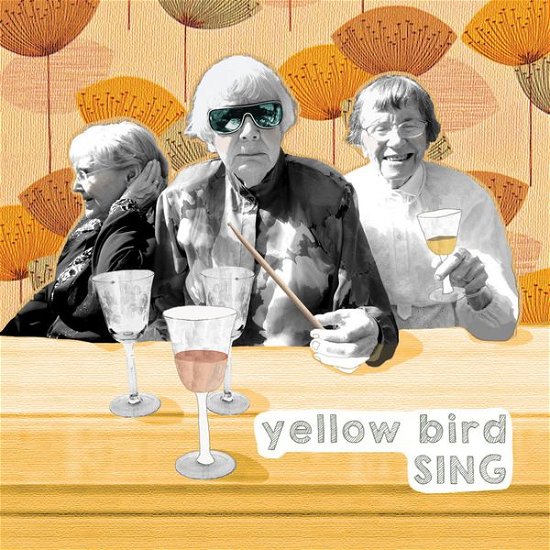 Cover for Yellow Bird Band / Var · Sing (CD) (2015)