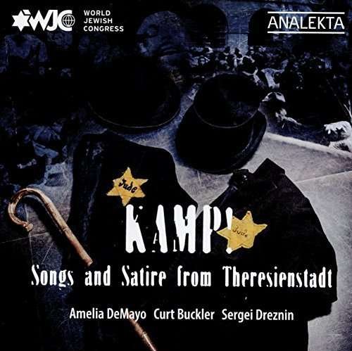 Cover for Amelia Demayo / Curt Buckler / Sergei Dreznin · Kamp! - Songs And Satire From Theresienstadt (CD) (2016)