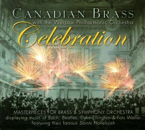 Cover for Canadian Brass and the Warsaw Philharmonic · Celebration (CD) (2009)