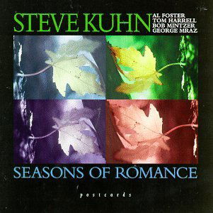 Seasons of Romance - Steve Kuhn - Muzyka - Postcards - 0782737100924 - 4 stycznia 2000