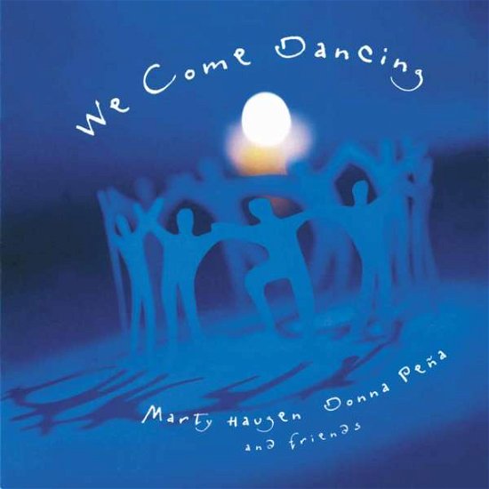 Cover for Haugen,marty / Pena,donna · We Come Dancing (CD) (1999)