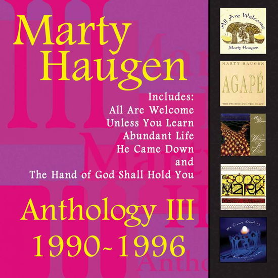 Cover for Marty Haugen · Anthology 3: 1990-1996 (CD) (2007)