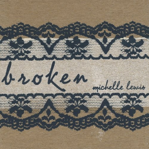 Cover for Michelle Lewis · Broken (CD) (2010)