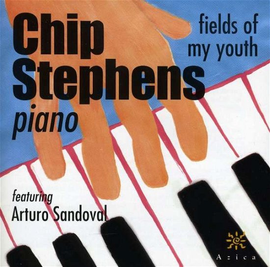 Cover for Chip Stephens · Fields of My Youth (CD) (2000)