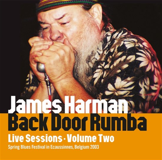 Cover for James Harman · Back Door Rumba : Live Sessions Vol. 2 (CD) (2023)