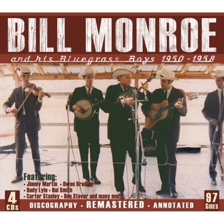 Cover for Bill Monroe · And His Bluegrass Boys 1950-1958 (CD) [Remastered edition] [Box set] (2009)
