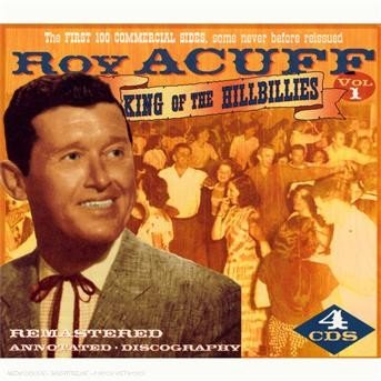 Cover for Roy Acuff · King of the Hillbillies 1 (CD) [Remastered edition] (2014)