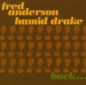 Cover for Anderson, Fred &amp; Hamid Drake · Back Together Again (CD) (2009)