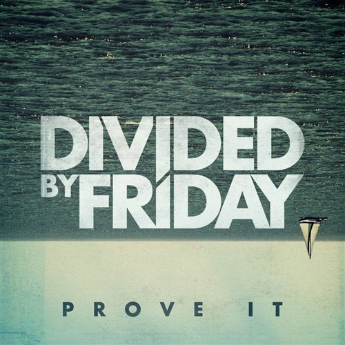 Cover for Divided By Friday · Prove It (CD) [EP edition] (2011)
