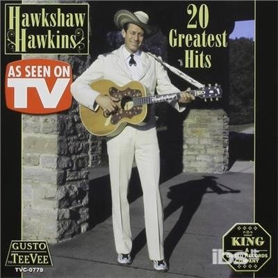 20 Greatest Hits - Hawkshaw Hawkins - Música - Tee Vee/Select-O - 0792014077924 - 12 de junio de 2014