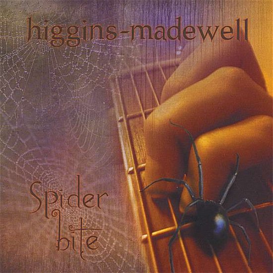 Cover for Higgins-madewell · Spider Bite (CD) (2008)