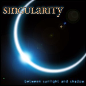Cover for Singularity · Between Sunlight And Shadow (like Porcupine Tree - excellent!) (CD) (2008)