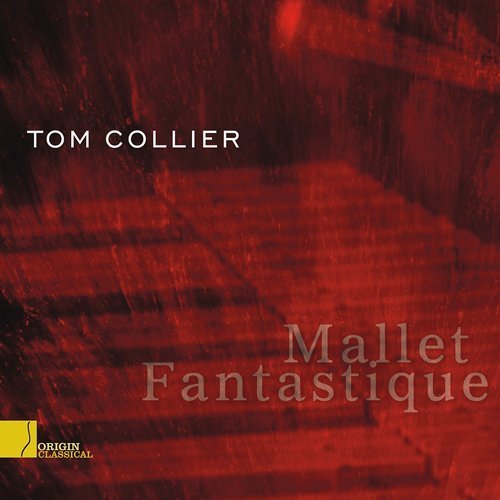 Cover for Tom Collier · Mallet Fantastique (CD) (2010)