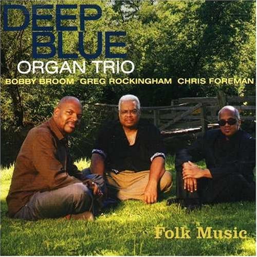 Cover for Deep Blue Organ Trio · Folk Music (CD) (2007)