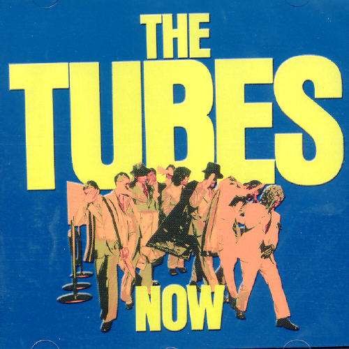 Cover for Tubes · Now (CD) [Remastered edition] (2004)