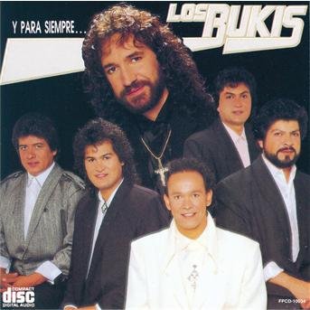Cover for Bukis · Y Para Siempre (CD) (1989)