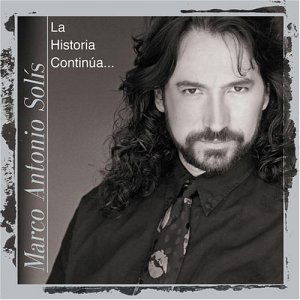 Historia Continua - Marco Antonio Solis - Música - LATIN - 0808835094924 - 28 de outubro de 2003