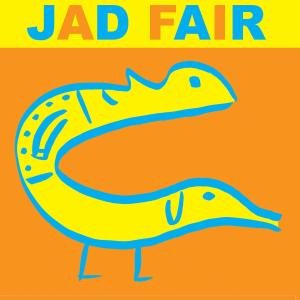 Cover for Jad Fair · His Name Itself Is Music (CD) [Digipak] (2011)