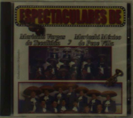 Cover for Mariachi Vargas Tecalitlan · Espectaculares De (CD) (2002)