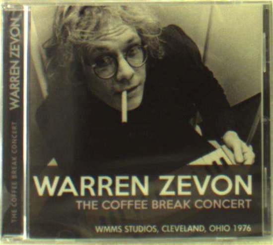 Cover for Warren Zevon · The Coffee Break Concert (CD) (2015)