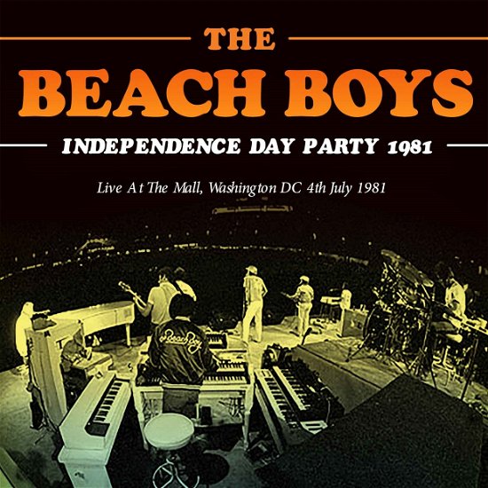 Cover for The Beach Boys · Independence Day Party 1981 (CD) (2016)