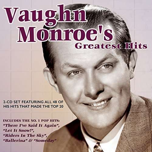 Vaughn Monroes Greatest Hits - Vaughn Monroe - Musiikki - ACROBAT - 0824046315924 - perjantai 8. huhtikuuta 2016