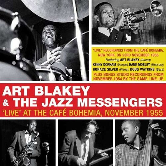 Cover for Art Blakey &amp; The Jazz Messengers · Live At The Cafe Bohemia November 1955 (CD) (2019)