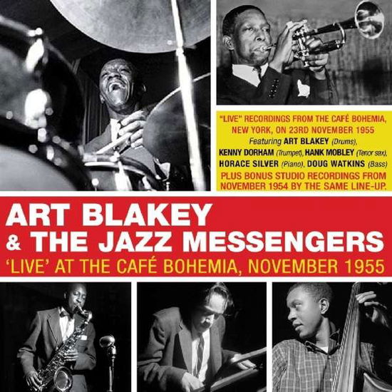 Live At The Cafe Bohemia November 1955 - Art Blakey & the Jazz Messengers - Musiikki - ACROBAT - 0824046328924 - perjantai 8. maaliskuuta 2019