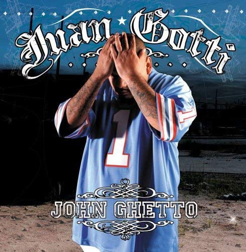 Cover for Juan Gotti · John Ghetto (CD) [Clean edition] (2011)