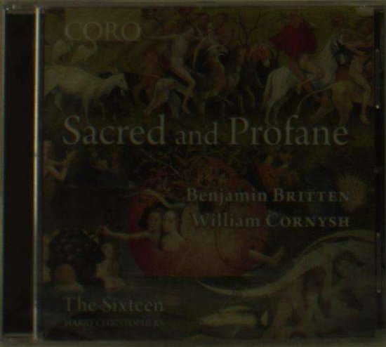 Cover for Britten / Sixteen · Sacred &amp; Profane (CD) (2018)