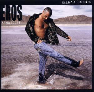 Calma Apparente - Eros Ramazzotti - Muziek - ARIOLA - 0828767384924 - 8 augustus 2006