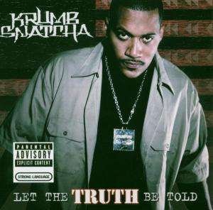 Krumbsnatcha · Let The Truth Be Told (CD) (2021)
