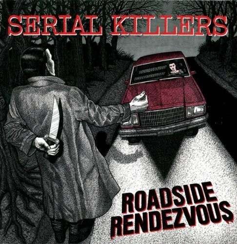 Roadside Rendezvous - Serial Killers - Musik - REPTILIAN - 0832915010924 - 1 maj 2014