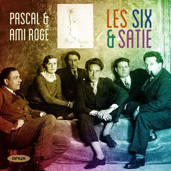 Cover for Roge, Pascal &amp; Ami · Les Six &amp; Satie (CD) (2020)