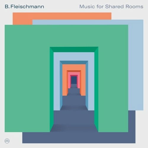 Cover for B. Fleischmann · Music For Shared Rooms (CD) (2022)