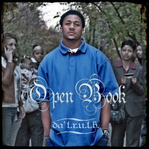 Cover for Da' T.r.u.t.h. · Da' T.r.u.t.h.-open Book (CD) (2007)