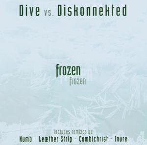 Frozen - Dive vs. Diskonnected - Music - Alfa Matrix - 0882951006924 - June 27, 2006