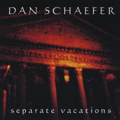 Cover for Dan Schaefer · Separate Vacations (CD) (2005)